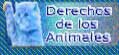 ** Los Derechos de los Animales **